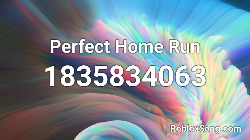 Perfect Home Run Roblox ID