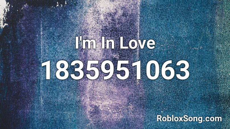 I M In Love Roblox Id Roblox Music Codes - michel in the bathroom roblox song id