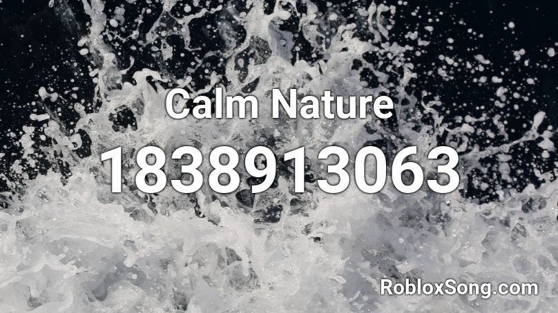 Calm Nature Roblox ID