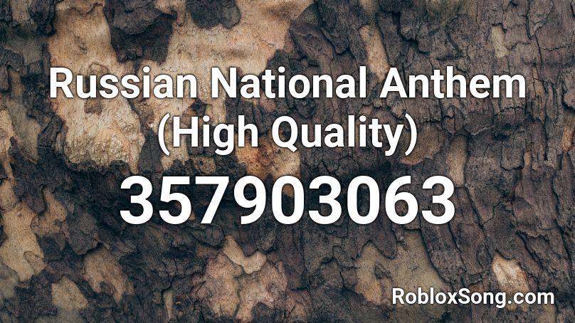 Russian National Anthem (High Quality) Roblox ID
