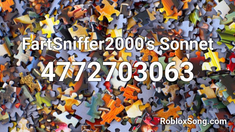 FartSniffer2000's Sonnet Roblox ID