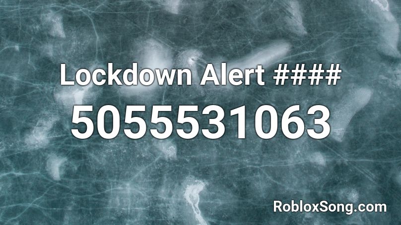 Lockdown Alert #### Roblox ID