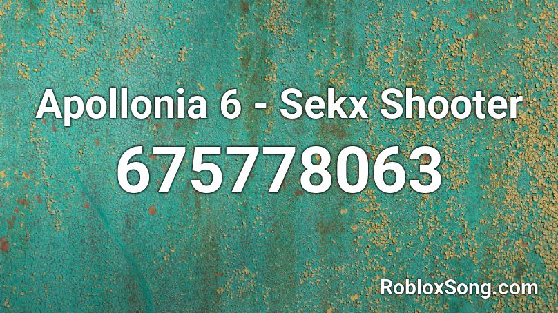 Apollonia 6 - Sekx Shooter Roblox ID