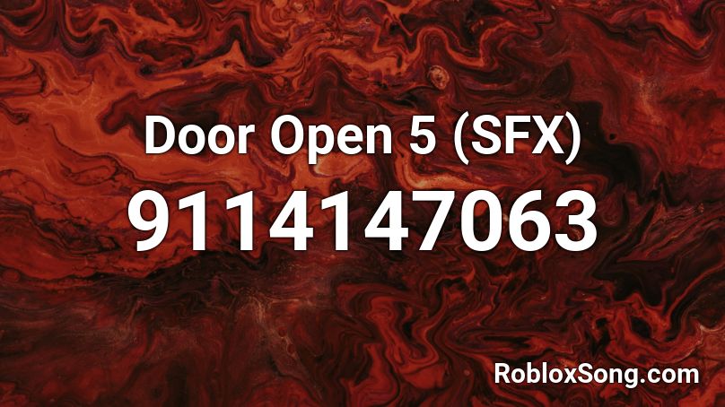 Door Open 5 (SFX) Roblox ID