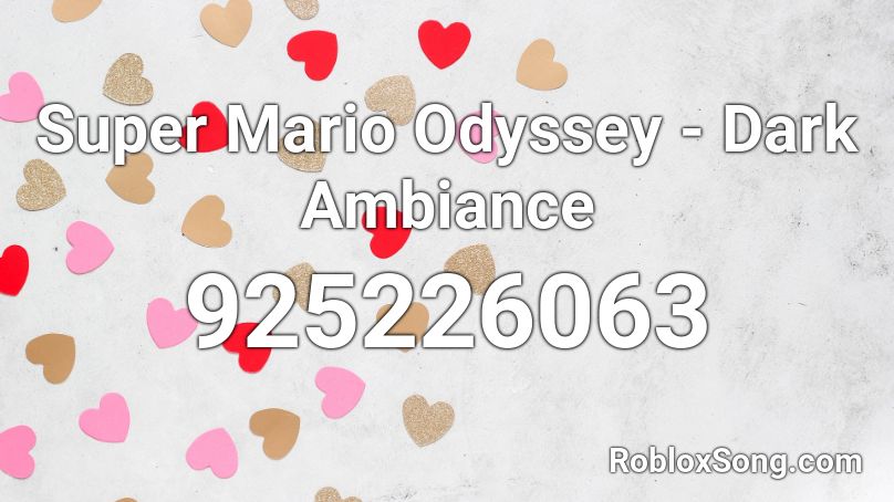 Super Mario Odyssey - Dark Ambiance Roblox ID