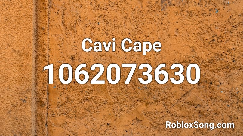 Cavi Cape Roblox ID