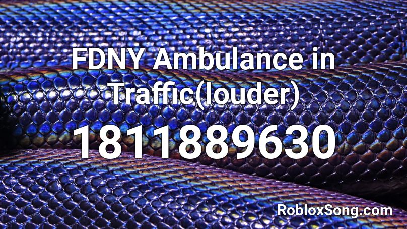 FDNY Ambulance in Traffic(louder) Roblox ID