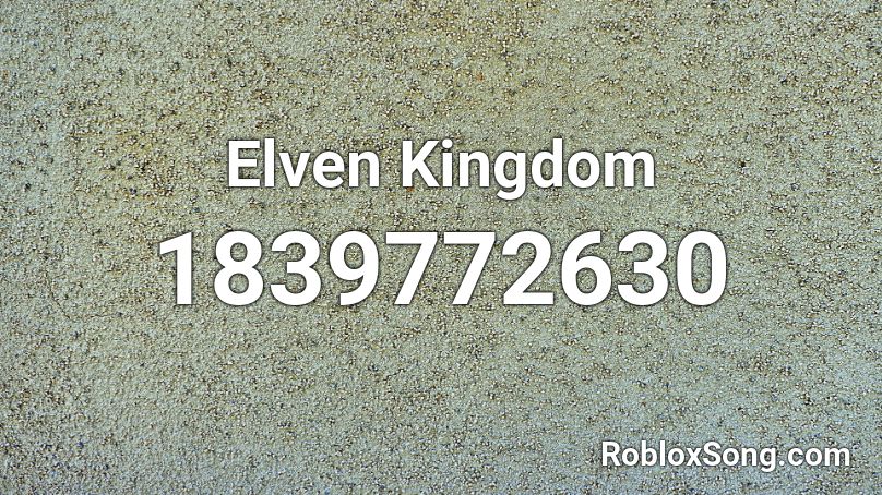 Elven Kingdom Roblox ID