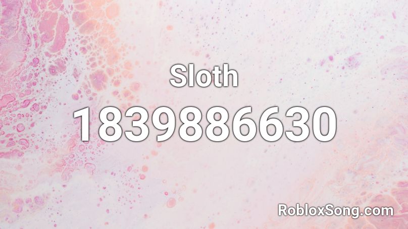 Sloth Roblox ID