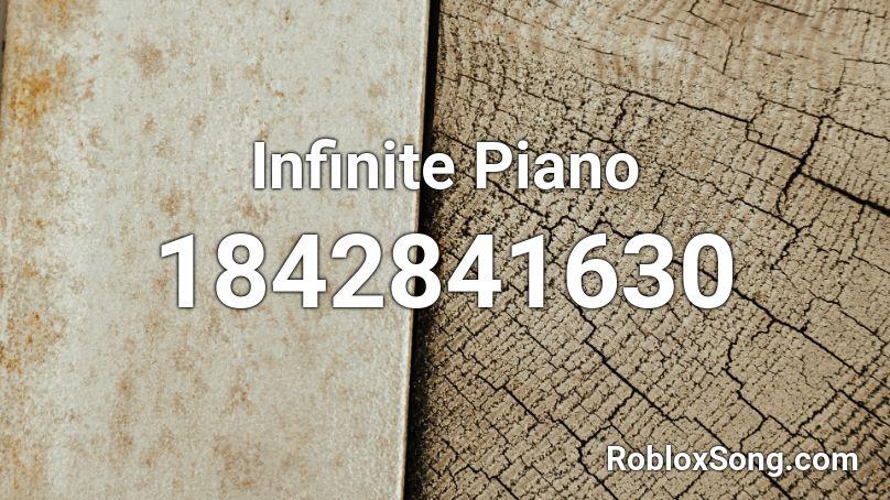 Infinite Piano Roblox ID