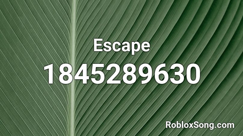 Escape Roblox ID