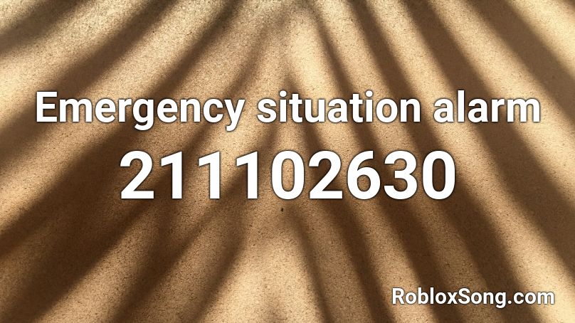 Emergency situation alarm Roblox ID