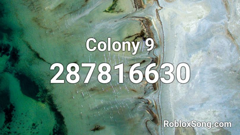 Colony 9 Roblox ID