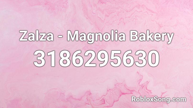 Zalza - Magnolia Bakery Roblox ID