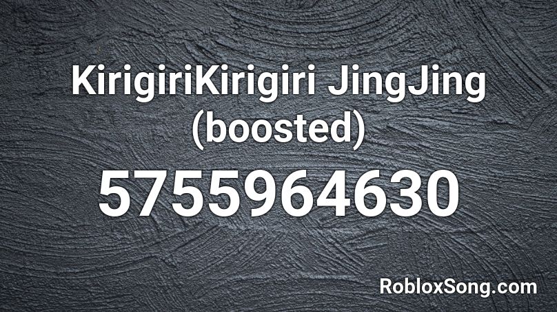 KirigiriKirigiri JingJing (boosted) Roblox ID
