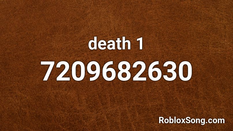 death 1 Roblox ID