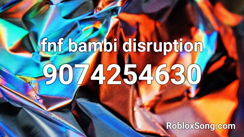 fnf bambi disruption Roblox ID