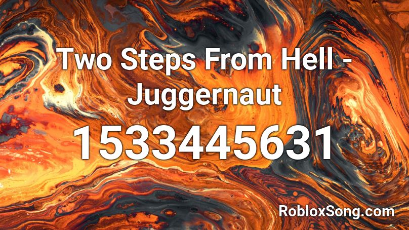 Two Steps From Hell - Juggernaut Roblox ID