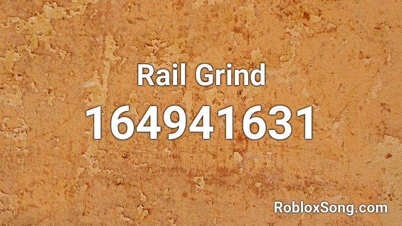 Rail Grind Roblox ID