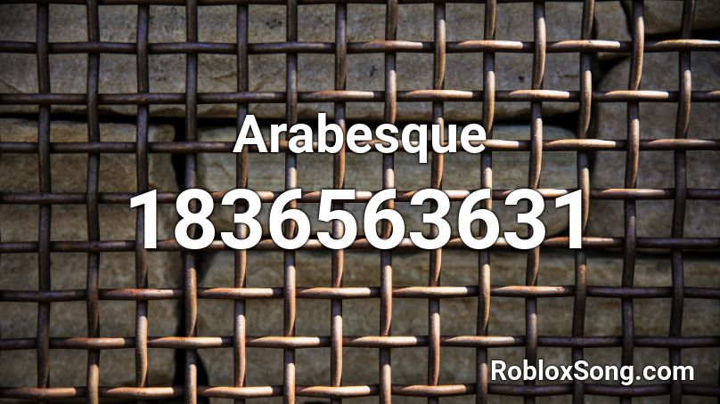 Arabesque Roblox ID