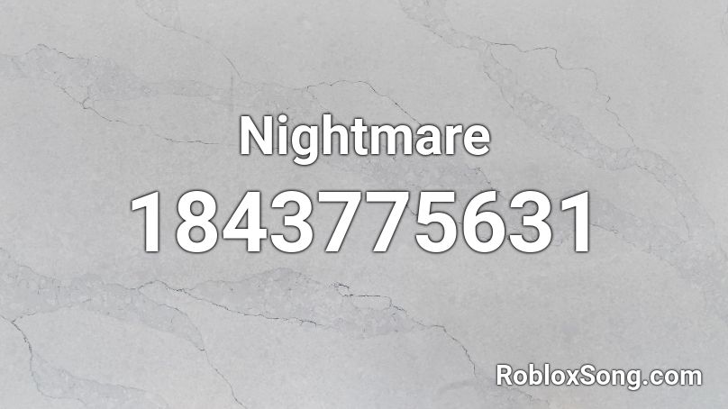 Nightmare Roblox ID