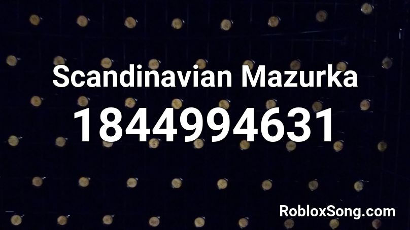 Scandinavian Mazurka Roblox ID