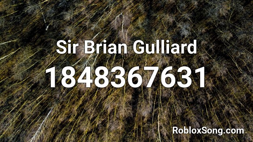 Sir Brian Gulliard Roblox ID