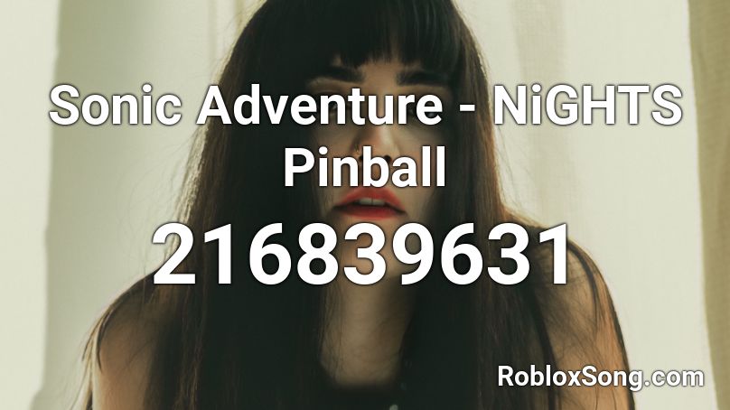 Sonic Adventure - NiGHTS Pinball Roblox ID