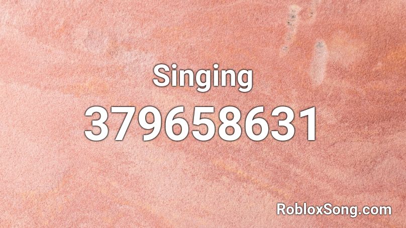 Singing Roblox ID