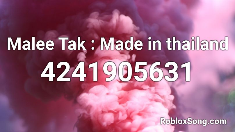 Malee Tak : Made in thailand Roblox ID