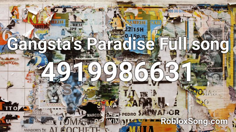 Gangsta's Paradise Full song Roblox ID