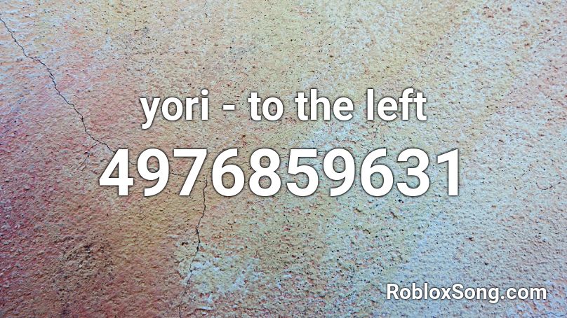yori - to the left Roblox ID