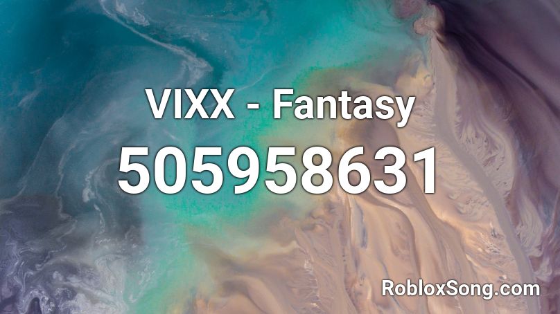 VIXX - Fantasy Roblox ID