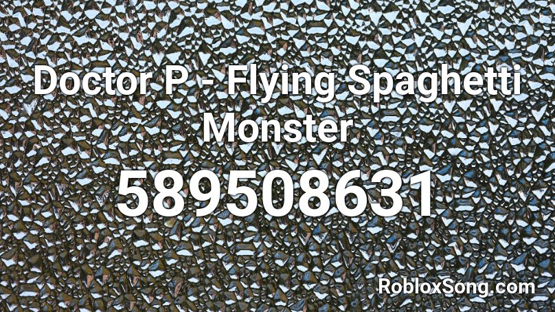 Doctor P - Flying Spaghetti Monster Roblox ID