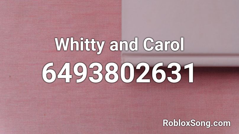 Whitty and Carol Roblox ID