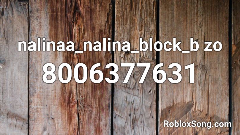 nalinaa_nalina_block_b zo Roblox ID