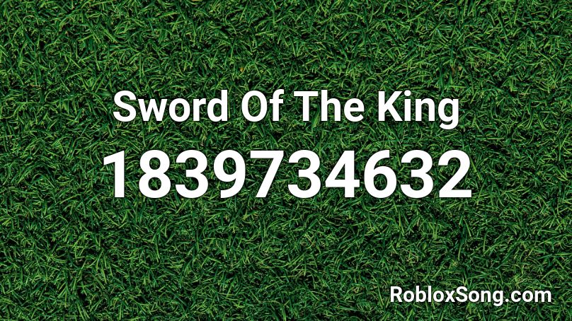 Sword Of The King Roblox ID