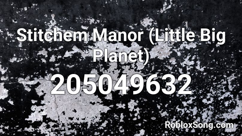 Stitchem Manor (Little Big Planet) Roblox ID