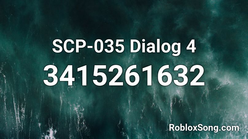 SCP-035 Dialog 4 Roblox ID