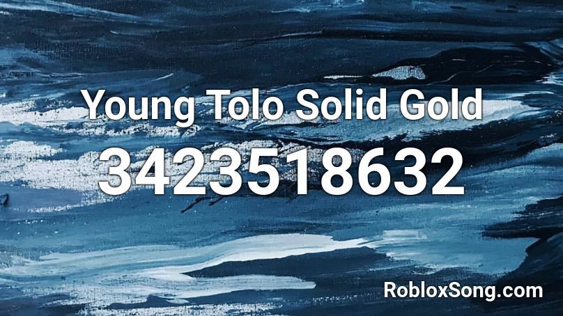 Young Tolo Solid Gold  Roblox ID