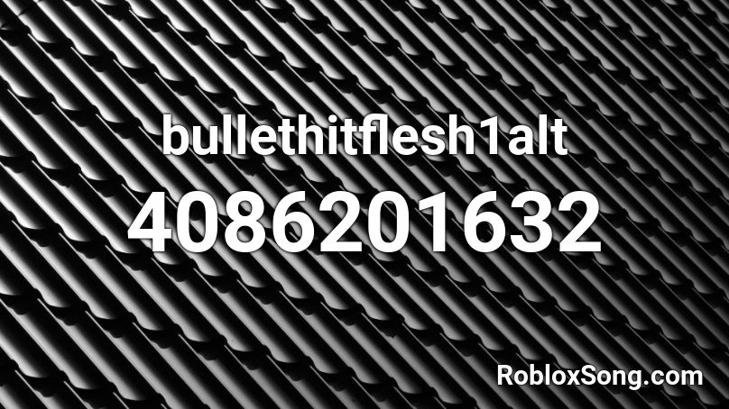 bullethitflesh1alt Roblox ID