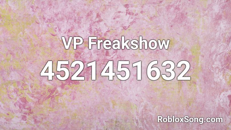 VP Freakshow Roblox ID