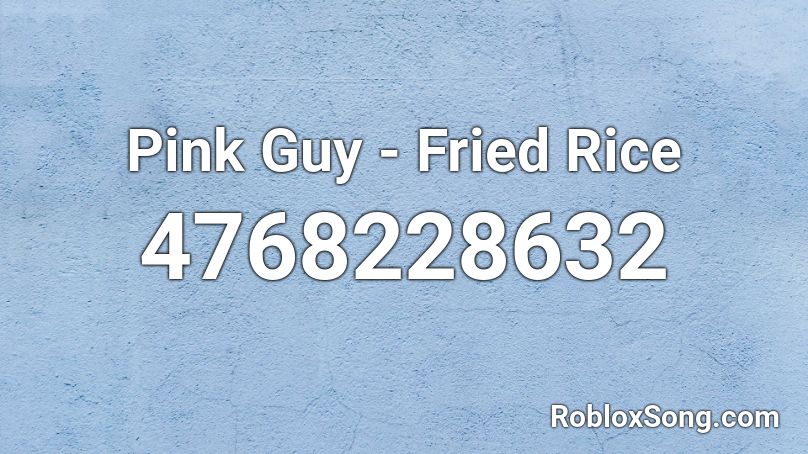 Pink Guy - Fried Rice Roblox ID