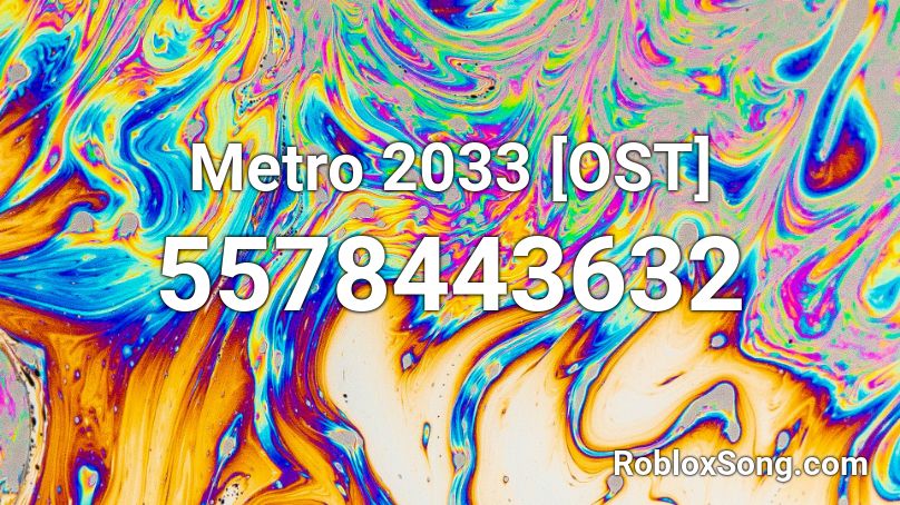 Metro 2033 [OST]  Roblox ID