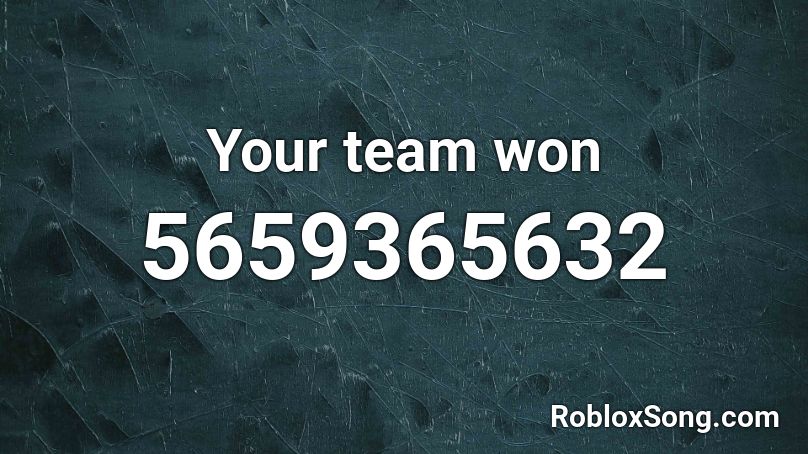 Your team won Roblox ID