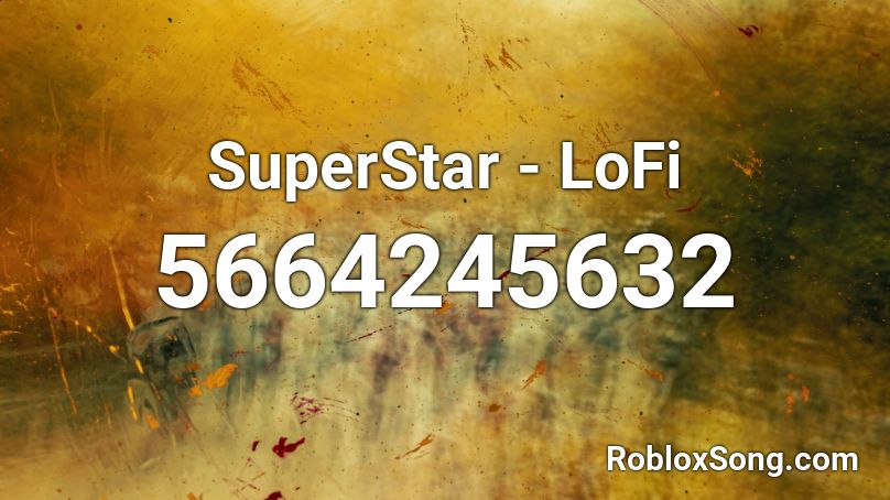 SuperStar - LoFi Roblox ID