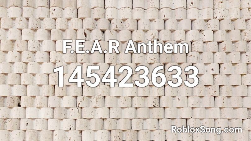 F.E.A.R Anthem Roblox ID