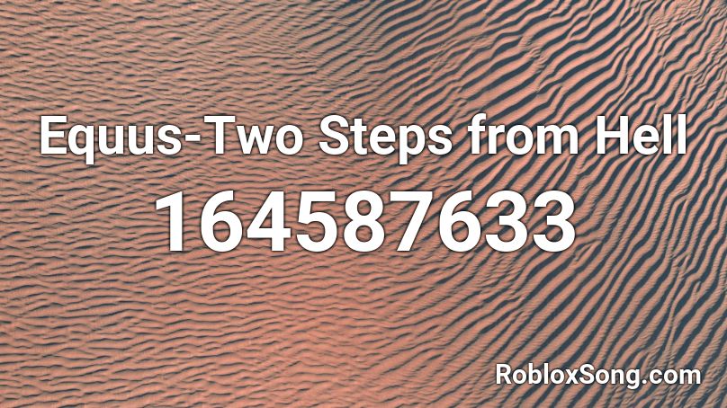 Equus-Two Steps from Hell Roblox ID
