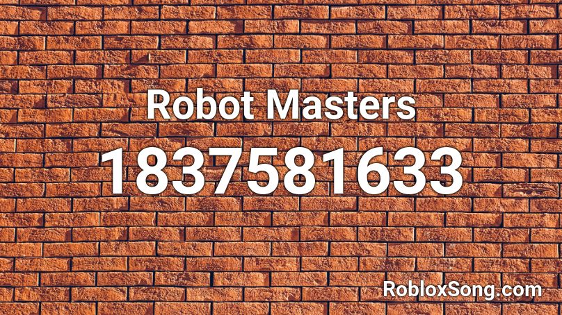 Robot Masters Roblox ID