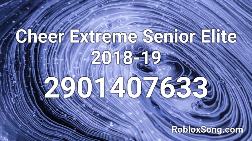 Cheer Extreme Senior Elite 2018 19 Roblox Id Roblox Music Codes - cheerleader song code for roblox